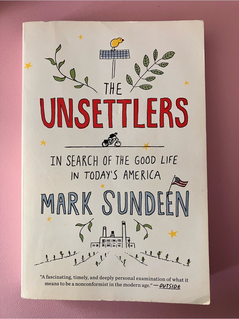 The Unsettlers by Mark Sundeen
